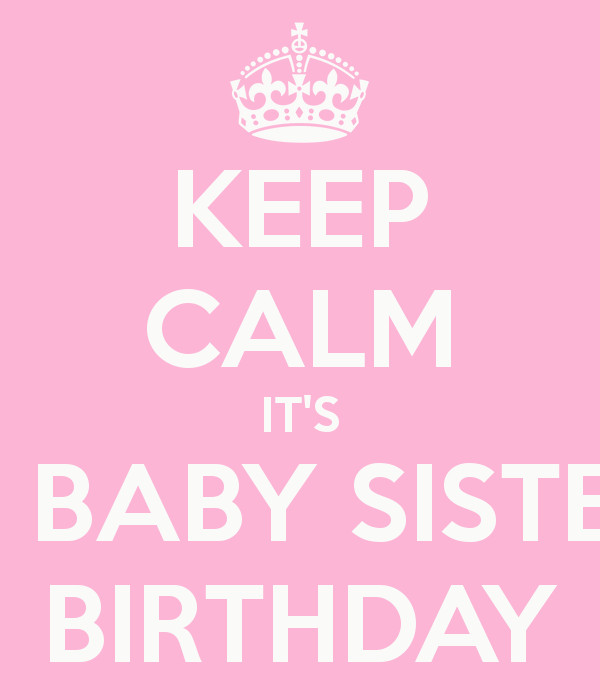 Happy Birthday Baby Sister Quotes
 Baby Sister Quotes QuotesGram
