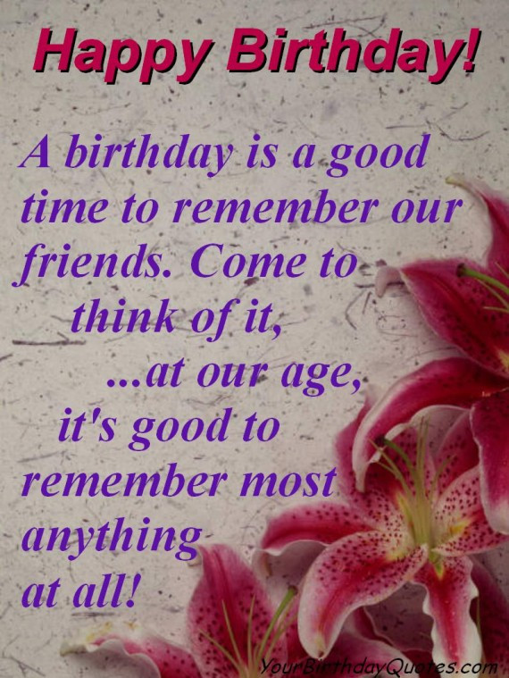 Happy Birthday Friend Quote
 The 50 Best Happy Birthday Quotes of All Time