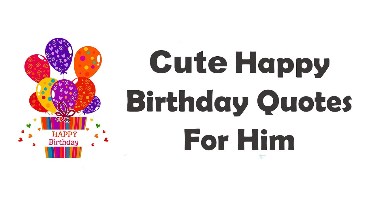 Happy Birthday My Love Quotes For Him
 Happy Birthday Quotes For Boyfriend or Husband With Love