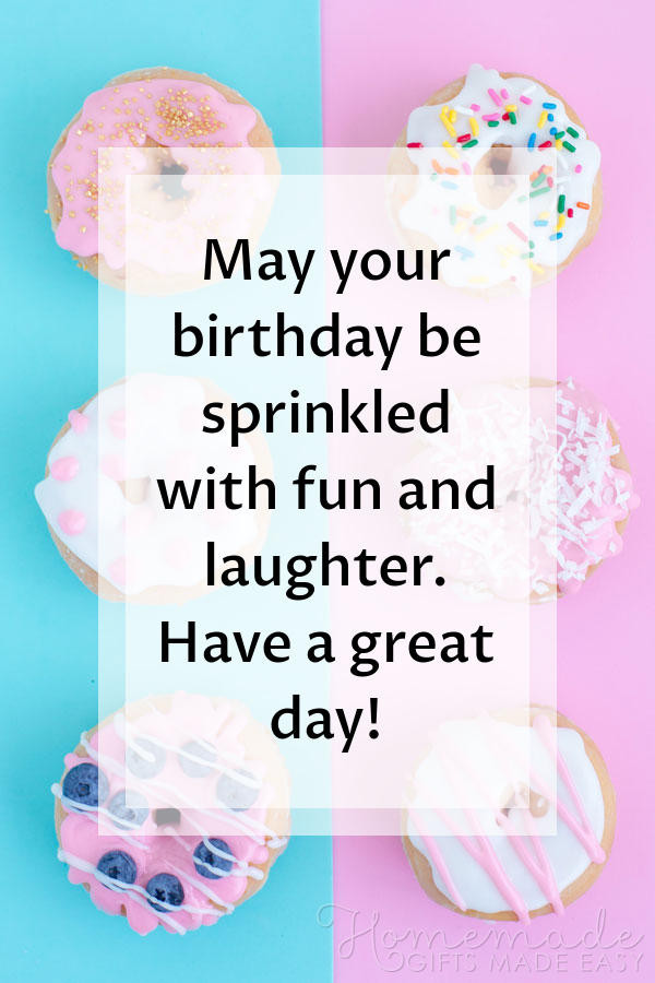 Happy Birthday Quote
 200 Birthday Wishes & Quotes For Friends & Family