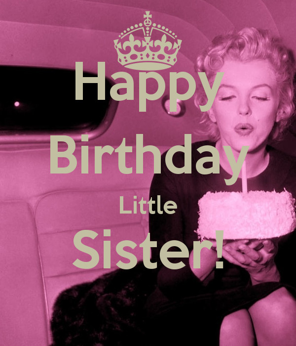 Happy Birthday Quotes For Little Sister
 Happy Birthday Sister Quotes QuotesGram