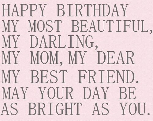 Happy Birthday Son Quotes From Mom
 The 105 Happy Birthday Mom Quotes