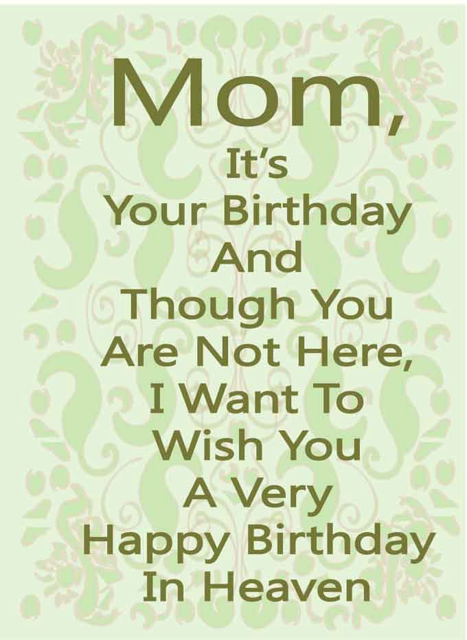 Happy Birthday To Someone Who Passed Away Quotes
 HAPPY BIRTHDAY QUOTES FOR MOM THAT HAS PASSED AWAY image