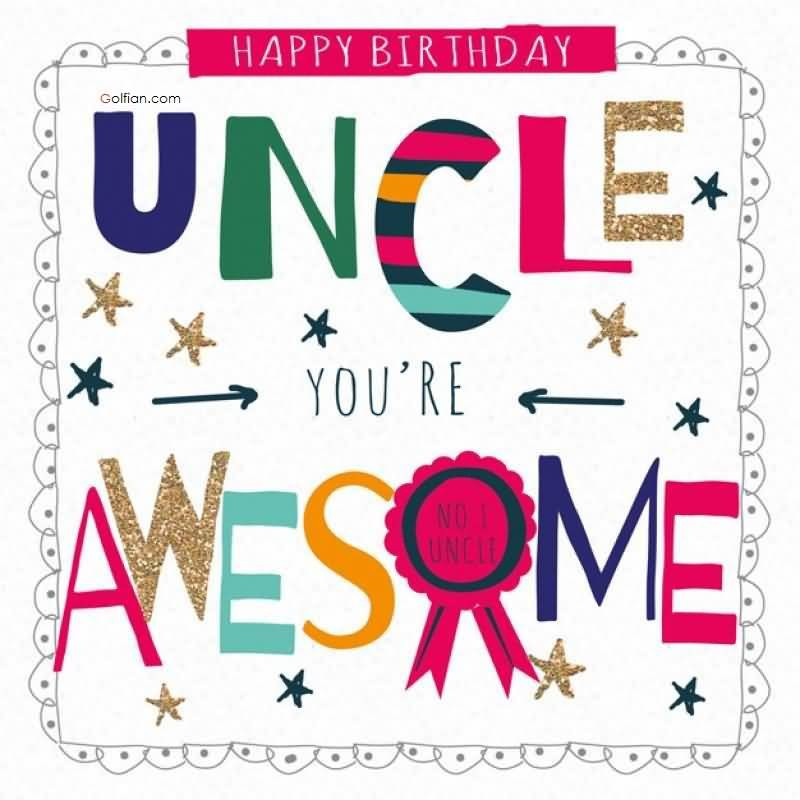 Happy Birthday Uncle Cards
 50 Most Beautiful Birthday Wishes For Uncle – Best