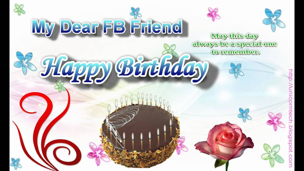 Happy Birthday Wishes Facebook
 Birthday Greeting e Card to a FB Friend