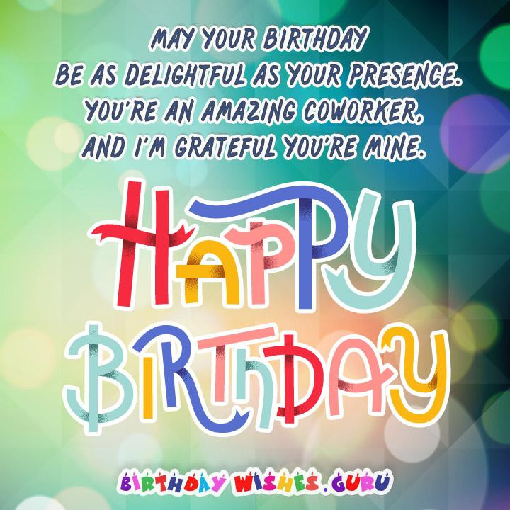 Happy Birthday Wishes To Coworker
 Birthday Messages Suitable for a Coworker – By Birthday