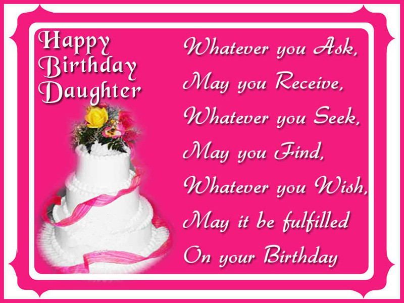 Happy Birthday Wishes To Daughter
 Birthday Wishes For Daughter Happy Birthday Messages