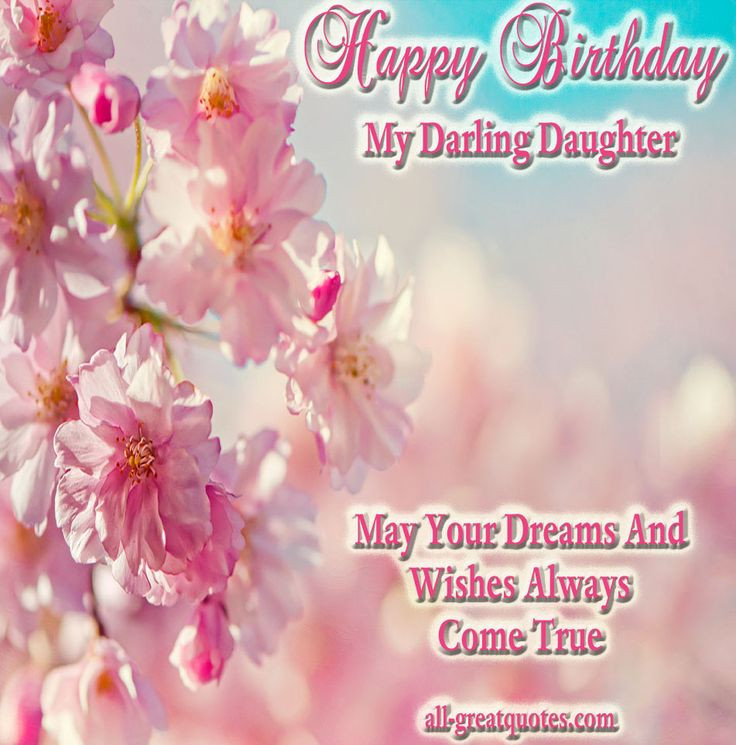 Happy Birthday Wishes To Daughter
 Daughters Birthday Quotes – Birthday Message For Daughter