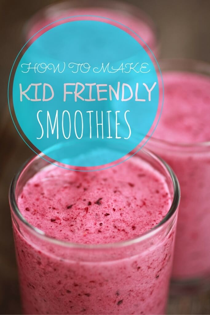 Healthy Kid Friendly Smoothies
 How To Make Kid Friendly Smoothies Mom to Mom Nutrition