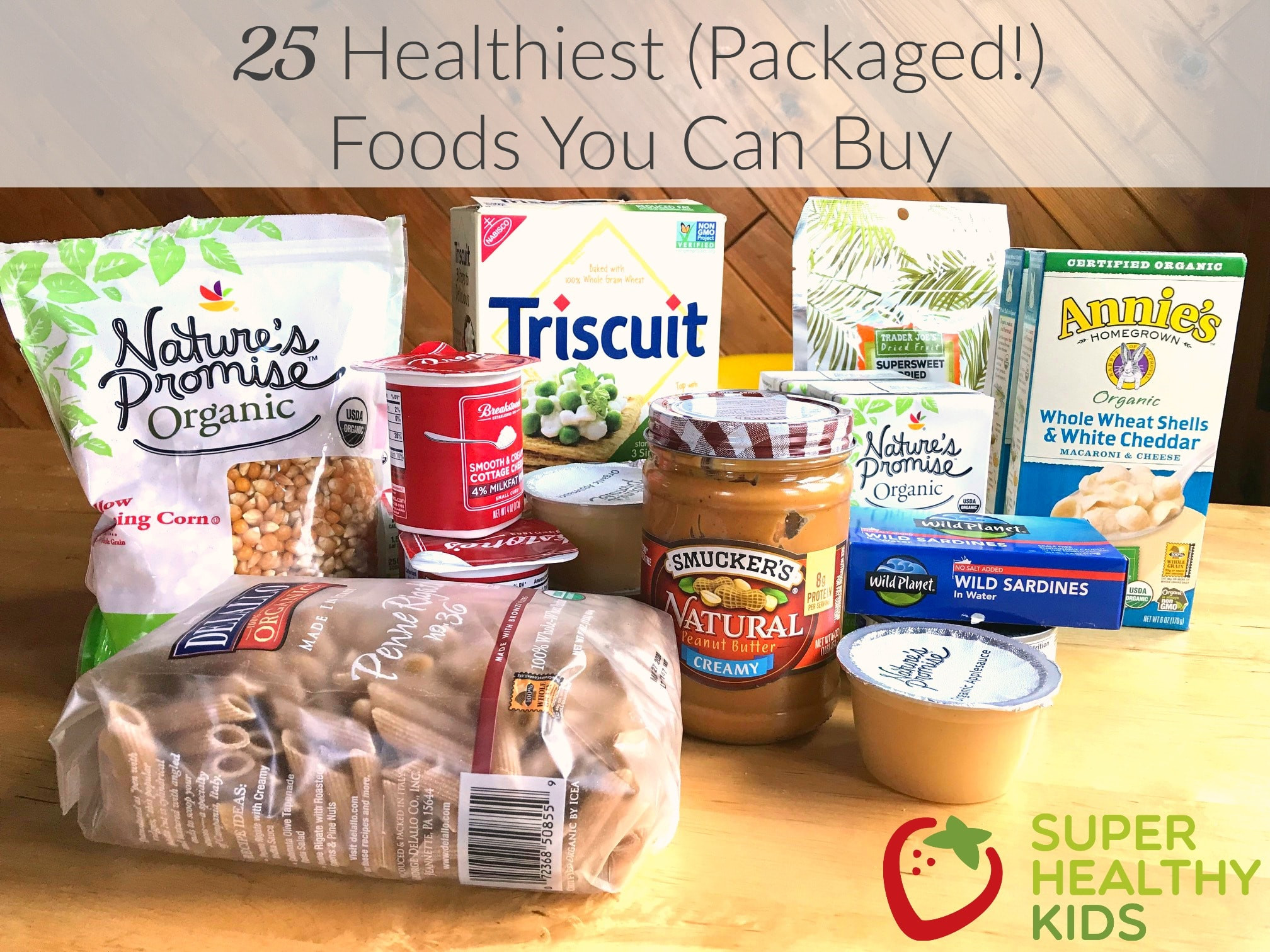 Healthy Packaged Snacks List
 25 Healthiest Packaged Foods You Can Buy