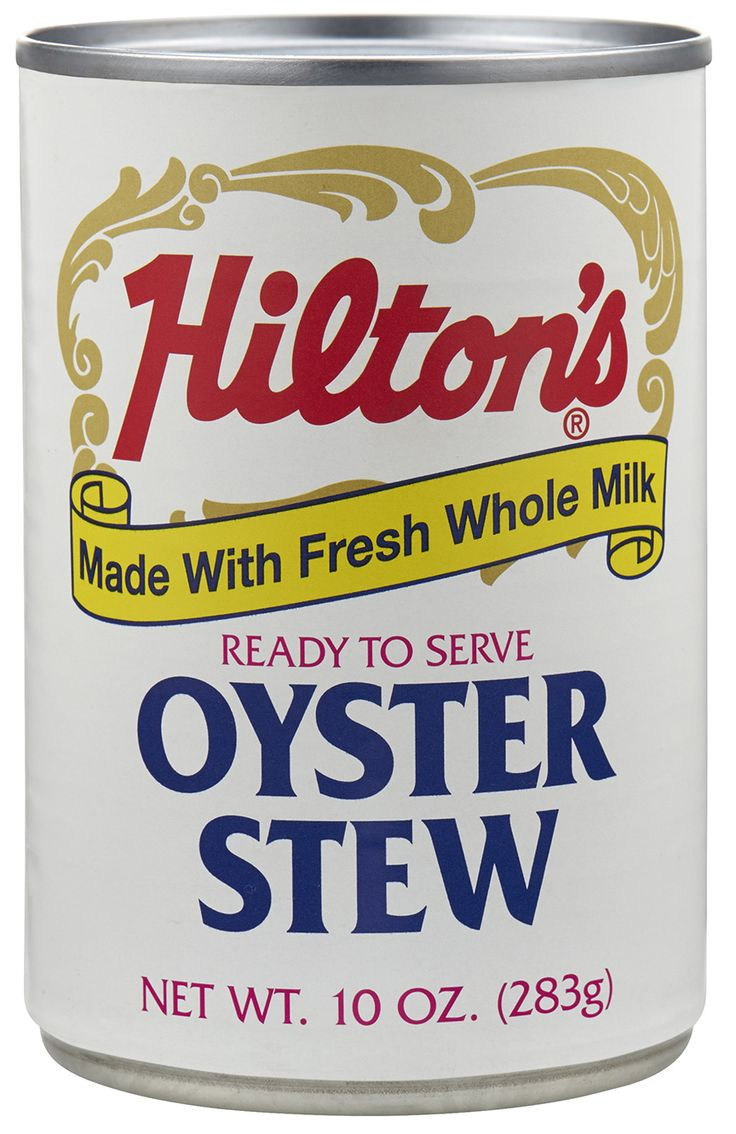 Hiltons Oyster Stew
 Hilton s Oyster Stew Made with Fresh Whole Milk