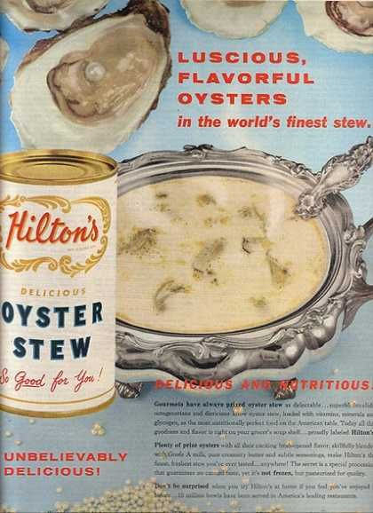 Hiltons Oyster Stew
 17 Best images about Vintage Oyster Ads on Pinterest