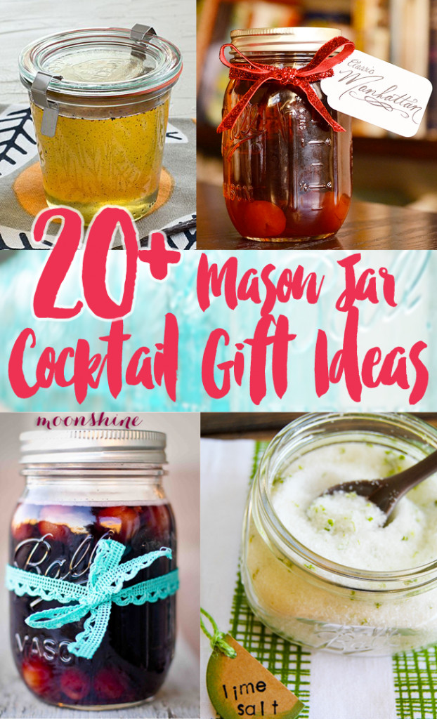Holiday Drink Gift Ideas
 20 DIY Cocktail Mason Jar Gift Ideas