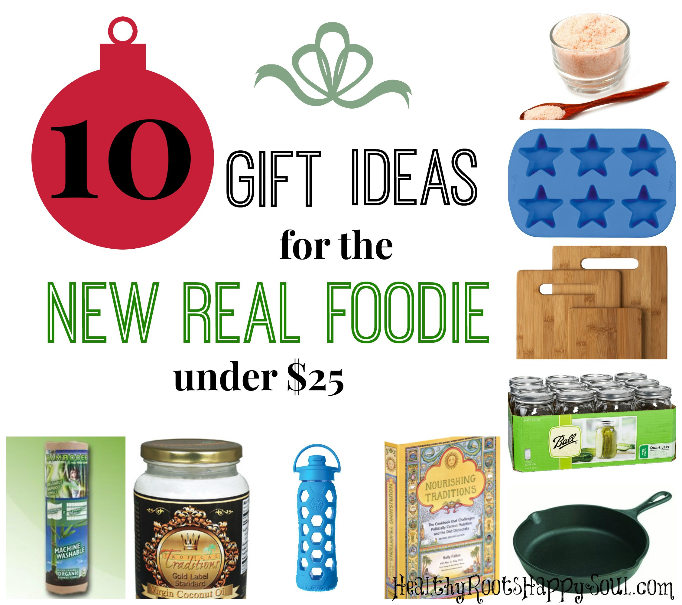 Holiday Gift Ideas Under $25
 Naturally Loriel 10 Gift Ideas for the NEW Real Foo