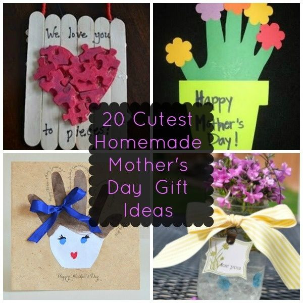 Homemade Mother Day Gift Ideas
 20 of the Cutest Homemade Mother s Day Gift Ideas