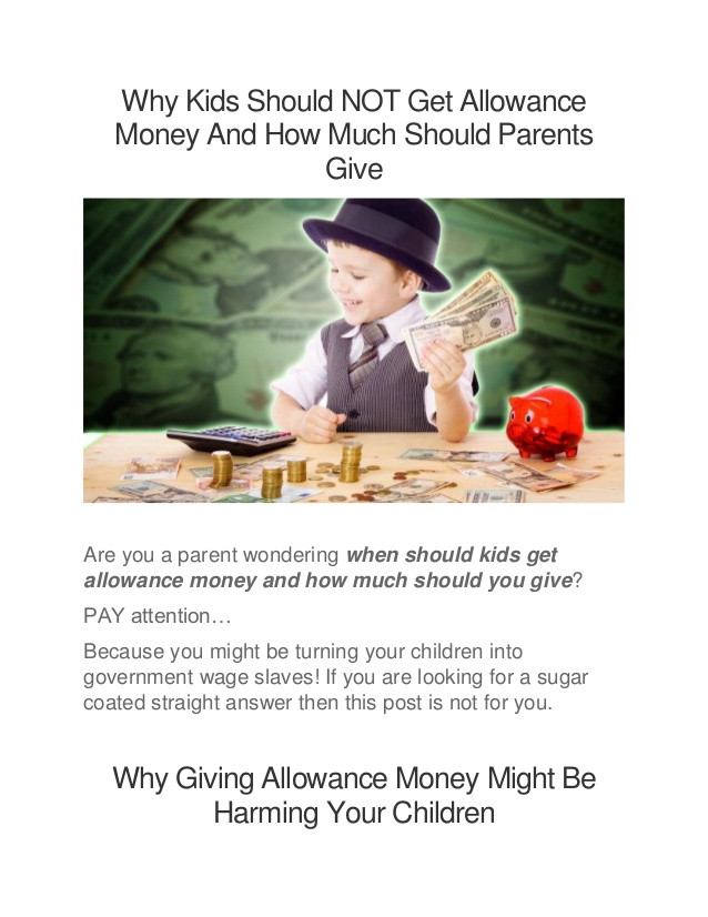 How Much Can A Parent Gift A Child
 Why Kids Should NOT Get Allowance Money And The Worst