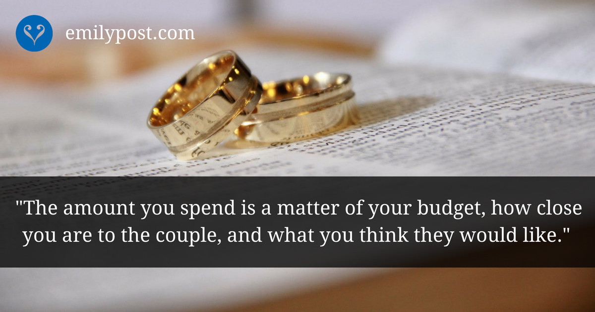 How Much Should I Give For A Wedding Gift
 Choosing a Wedding Gift The Emily Post Institute Inc