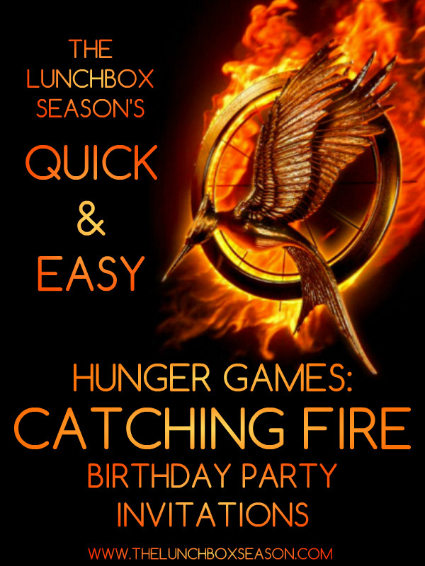 Hunger Games Birthday Invitations
 Quick & Easy Hunger Games Catching Fire Birthday Party