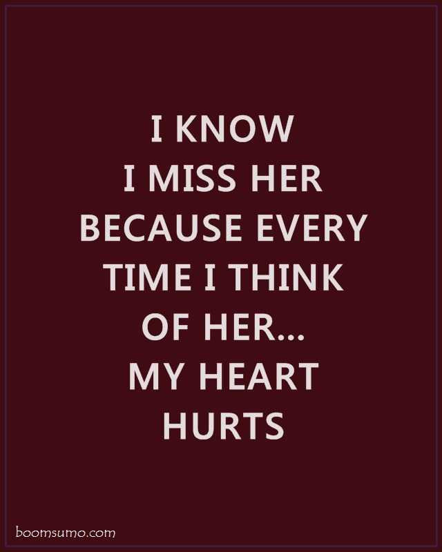 I Miss You Sad Quotes
 Sad Love Quotes for Her I Know I Miss Her BoomSumo Quotes