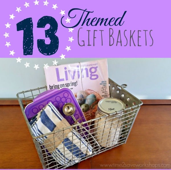 Ideas For Mens Gift Baskets
 13 Themed Gift Basket Ideas for Women Men & Families
