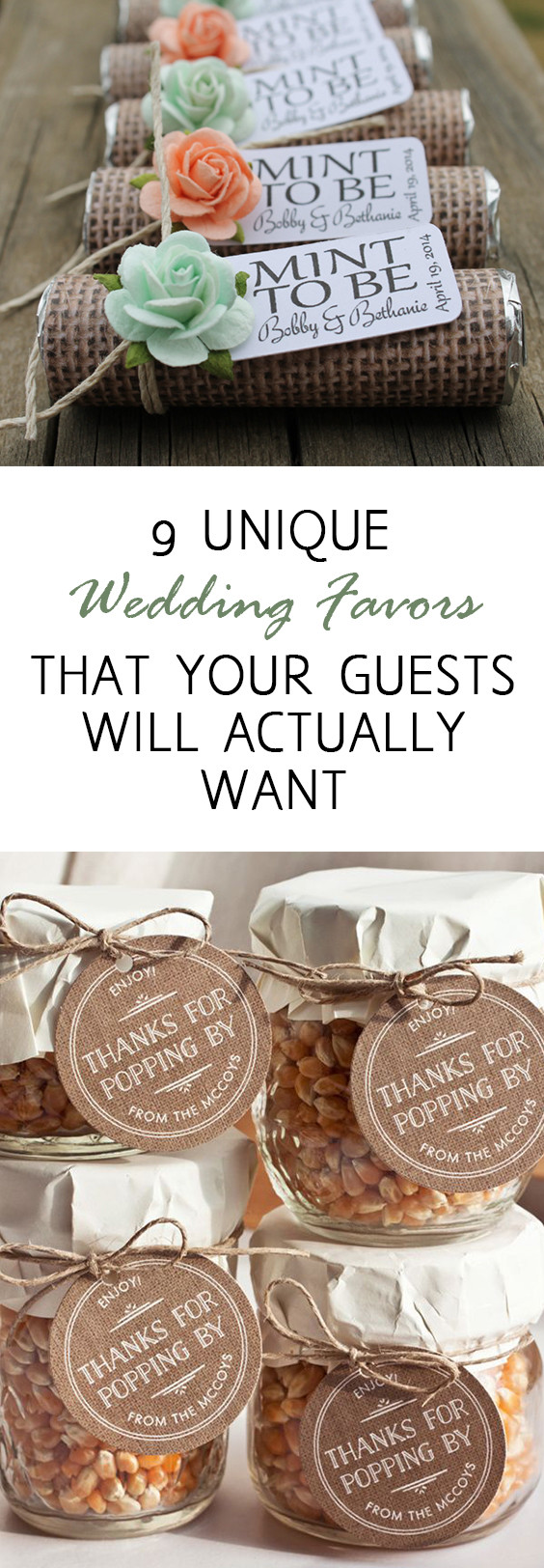 Inexpensive Wedding Favors Ideas
 9 Unique Wedding Favors that Your Guests Will Actually