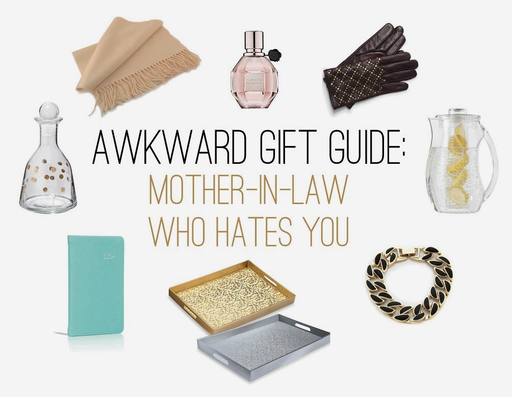 Inlaw Christmas Gift Ideas
 The Awkward Gift Guide The Mother In Law Who Hates You