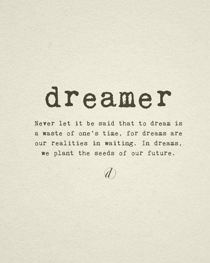 Inspirational Dreams Quotes
 Dream Quotes