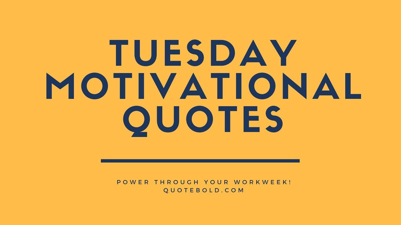 Inspirational Quote Work
 Top 10 Tuesday Motivational Quotes for Work