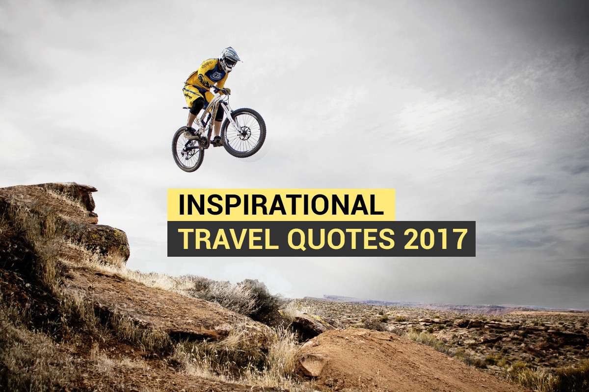 Inspirational Quotes 2017
 Inspirational travel quotes 2017 MovingShoe