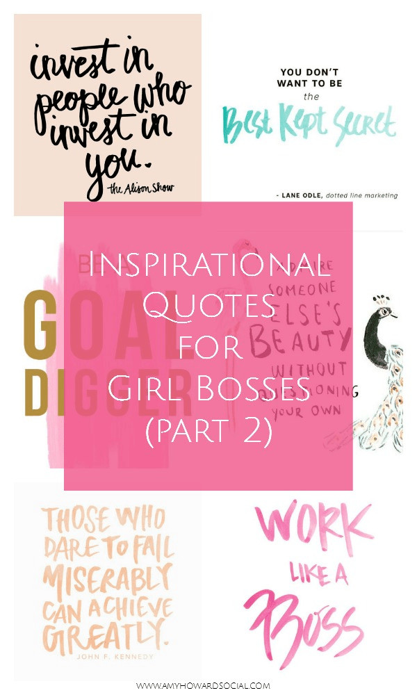 Inspirational Quotes For Boss
 Inspirational Quotes for Girl Bosses part 2 Amy Howard