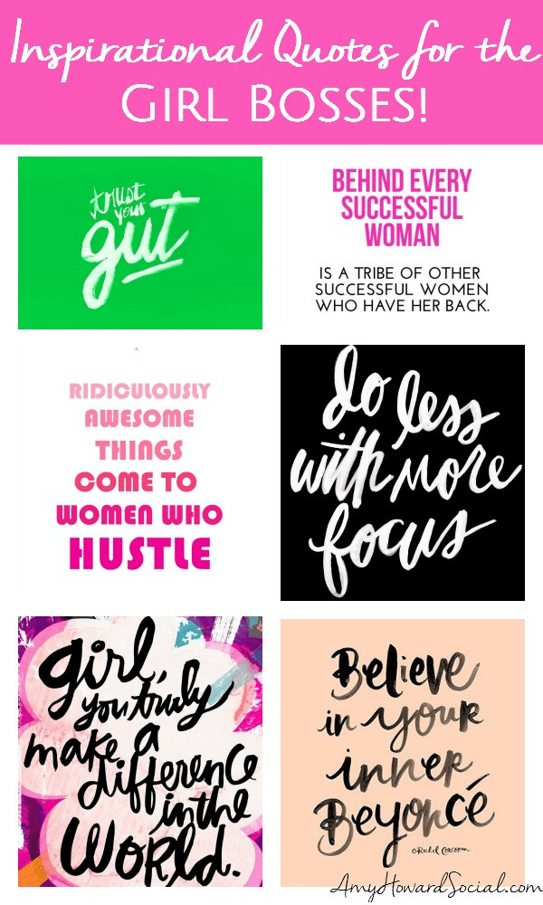 Inspirational Quotes For Boss
 Inspirational Quotes for the Girl Bosses Amy Howard Social