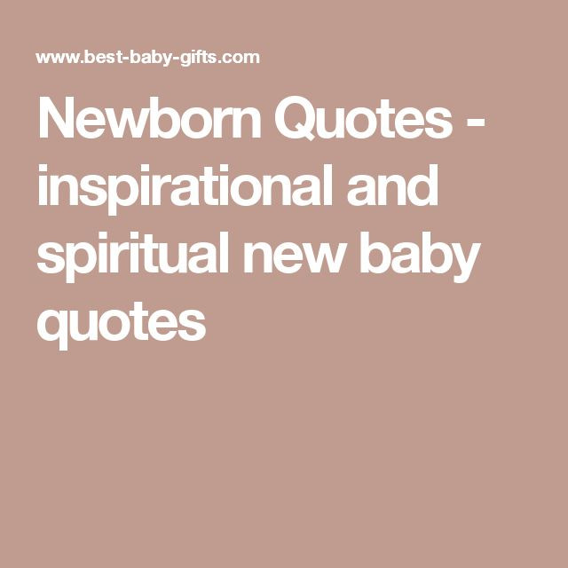 Inspirational Quotes For New Baby
 Newborn Quotes inspirational and spiritual baby verses