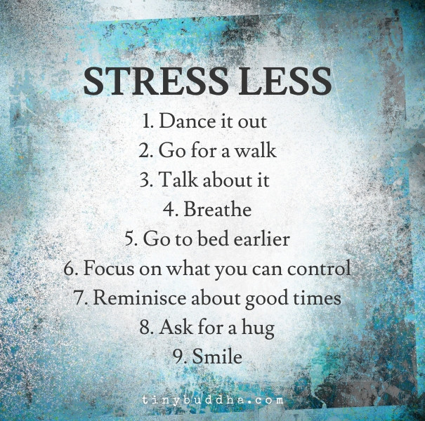 Inspirational Quotes For Stress
 Stress Less Tiny Buddha