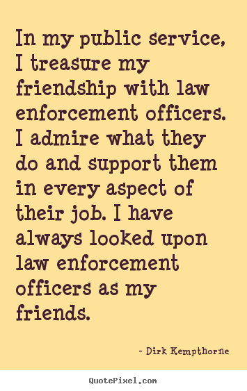 Inspirational Quotes Law Enforcement
 Law Enforcement Inspirational Quotes QuotesGram
