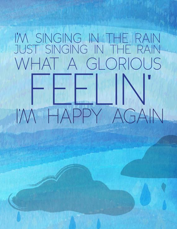 Inspirational Quotes Rain
 Items similar to singing in the rain inspirational quote