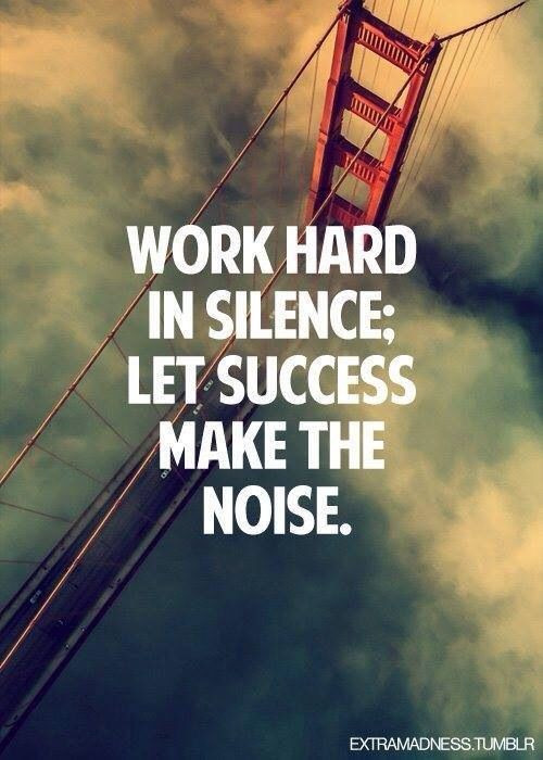 Inspirational Quotes With Image
 Work Hard In Silence Let Success Make The Noise