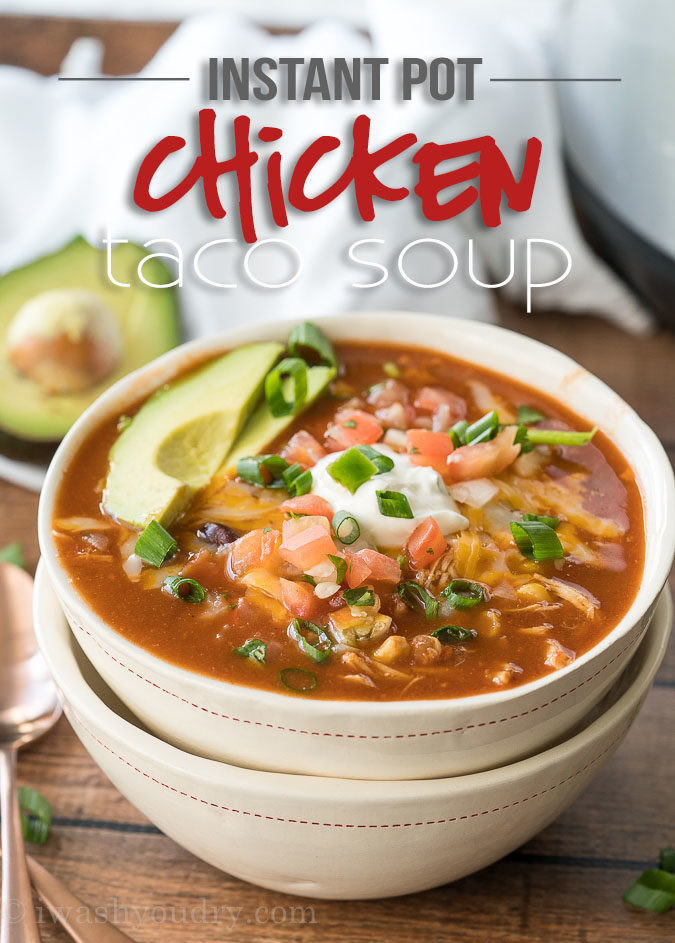Instant Pot Chicken Recipes Easy
 Instant Pot Chicken Taco Soup