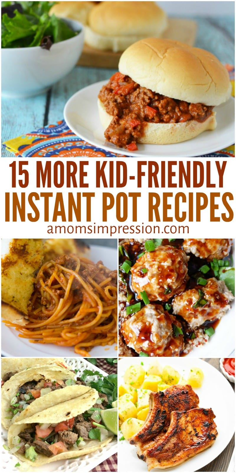 Instant Pot Kid Friendly Recipes
 15 New Kid Friendly Instant Pot Meals You can on the