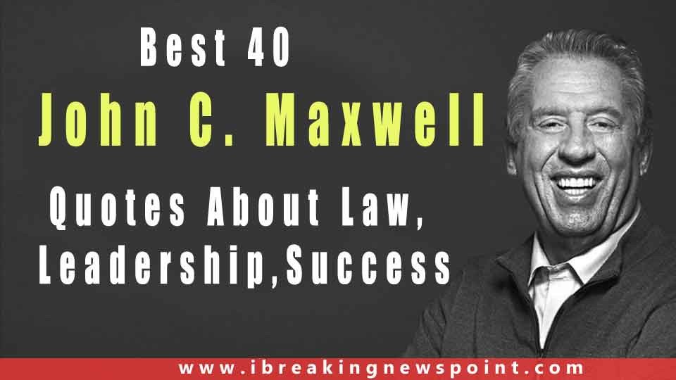 John Maxwell Leadership Quotes
 John C Maxwell Quotes Sayings on Relationship Dreams