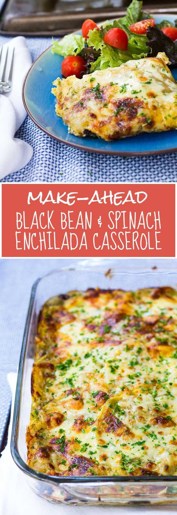 Kid Friendly Casseroles Healthy
 Make Ahead Black Bean & Spinach Enchilada Casserole