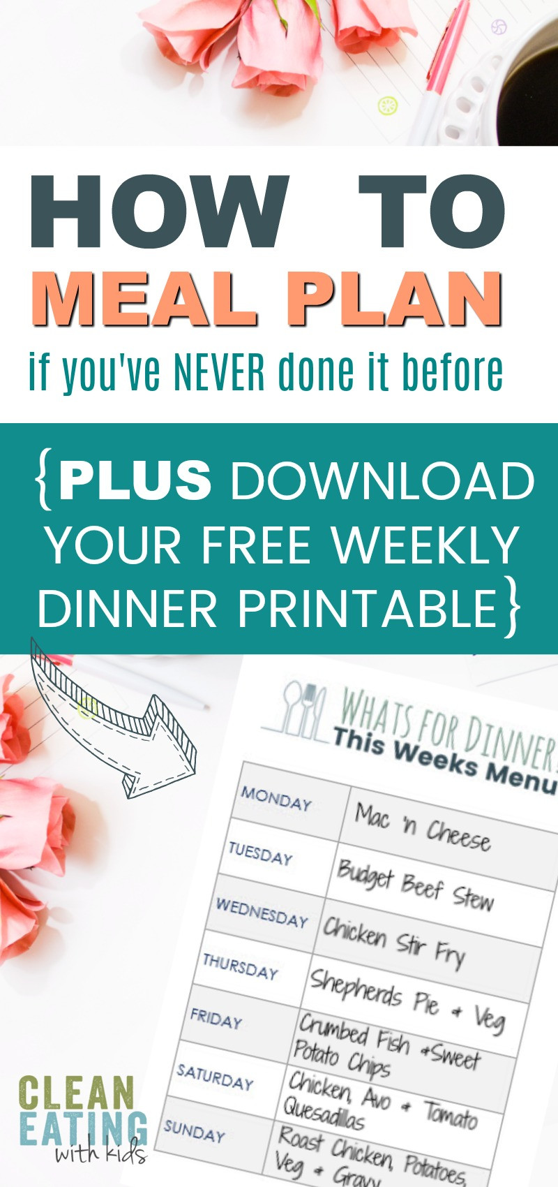 Kid Friendly Clean Eating Meal Plans
 How to Meal Plan FREE Printable Dinner Planner Clean