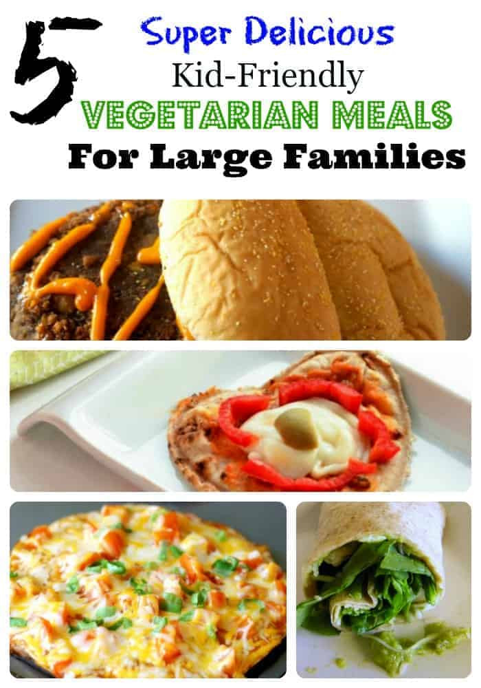 Kid Friendly Vegetarian Dinners
 5 Delicious Kid Friendly Ve arian Meals For Families