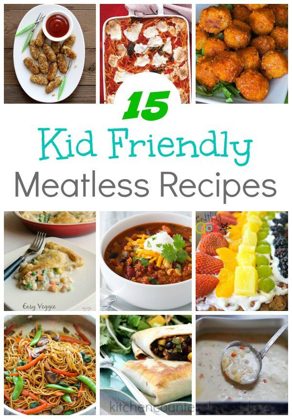 Kid Friendly Vegetarian Dinners
 20 Easy Kid Friendly Meatless Recipes for Families