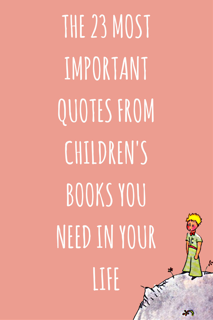 Kids Quotes Book
 The 23 Best Children s Book Quotes You Need to Re read