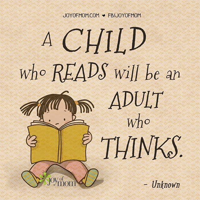 Kids Quotes Book
 A child who reads will be an adult who thinks