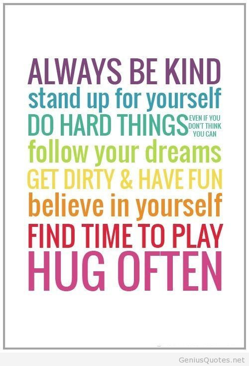 Kind Quotes For Kids
 Always Be Positive Quotes QuotesGram