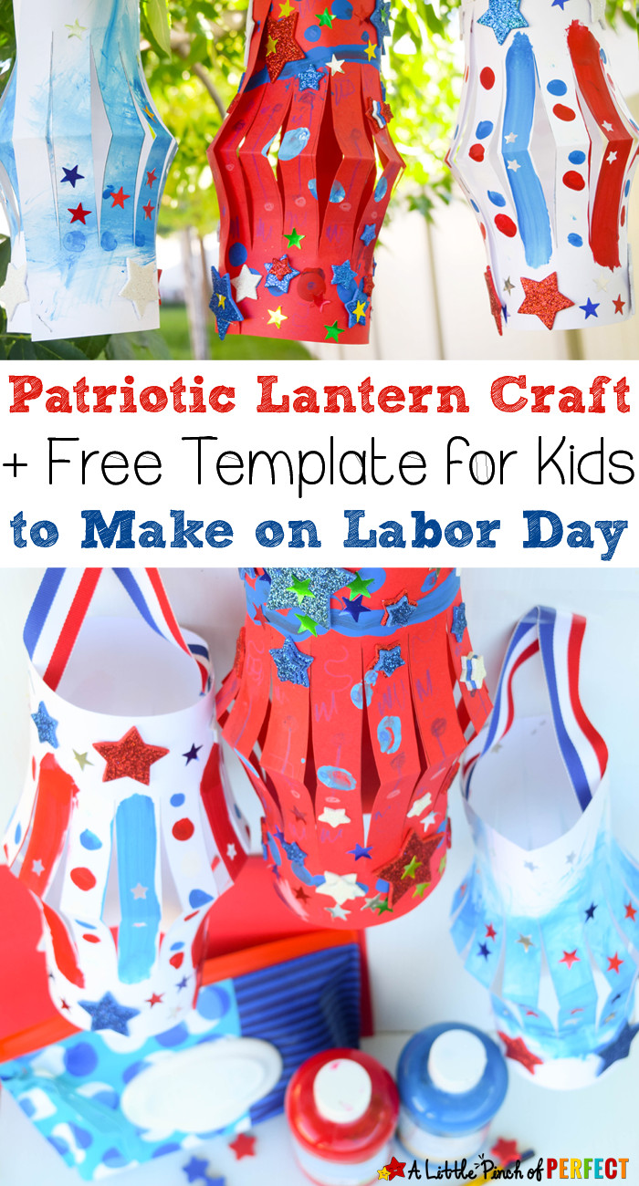 Labor Day Craft For Kids
 Patriotic Lantern Craft to Make on Labor Day with Kids and