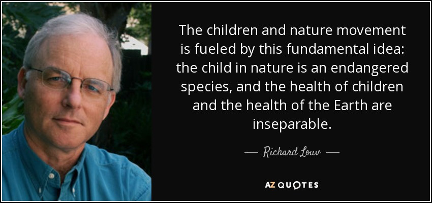 Last Child In The Woods Quotes
 TOP 25 QUOTES BY RICHARD LOUV of 110
