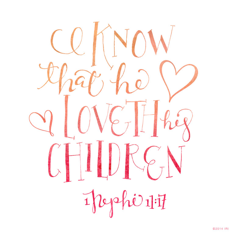 Lds Quotes On Children
 He Loveth His Children