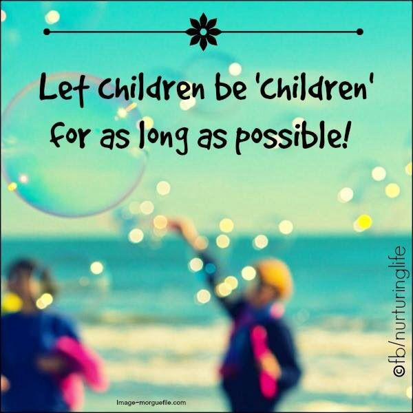 Let Kids Be Kids Quotes
 Let children be children